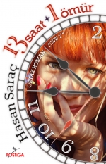 13 Saat + 1 Ömür Kitap Yorumu